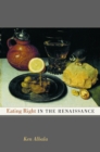 Eating Right in the Renaissance - eBook