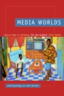 Media Worlds : Anthropology on New Terrain - eBook