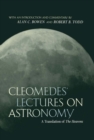 Cleomedes' Lectures on Astronomy : A Translation of  The Heavens - eBook
