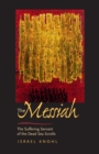 The Messiah before Jesus : The Suffering Servant of the Dead Sea Scrolls - eBook