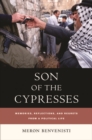 Son of the Cypresses : Memories, Reflections, and Regrets from a Political Life - eBook