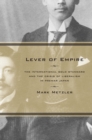 Lever of Empire : The International Gold Standard and the Crisis of Liberalism in Prewar Japan - eBook