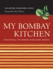 My Bombay Kitchen : Traditional and Modern Parsi Home Cooking - eBook
