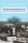 Death in a Church of Life : Moral Passion during Botswana's Time of AIDS - eBook