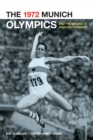 The 1972 Munich Olympics and the Making of Modern Germany - eBook