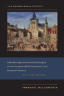 The Modern World-System I : Capitalist Agriculture and the Origins of the European World-Economy in the Sixteenth Century - eBook