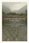 A Shark Going Inland Is My Chief : The Island Civilization of Ancient Hawai'i - eBook