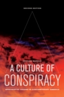 A Culture of Conspiracy : Apocalyptic Visions in Contemporary America - eBook