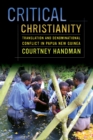 Critical Christianity : Translation and Denominational Conflict in Papua New Guinea - eBook