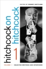 Hitchcock on Hitchcock, Volume 1 : Selected Writings and Interviews - eBook