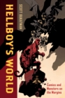 Hellboy's World : Comics and Monsters on the Margins - eBook