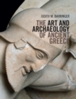The Art and Archaeology of Ancient Greece - Book