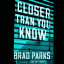 Closer Than You Know - eAudiobook