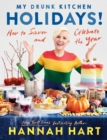My Drunk Kitchen Holidays! - eBook