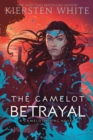 The Camelot Betrayal - Book
