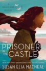 The Prisoner in the Castle : A Maggie Hope Mystery - Book