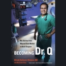 Becoming Dr. Q - eAudiobook