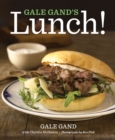 Gale Gand's Lunch! - eBook