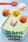 20 Best Cake Pops Recipes - eBook