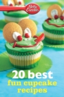 Betty Crocker 20 Best Fun Cupcake Recipes - eBook