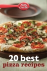 Betty Crocker 20 Best Pizza Recipes - eBook