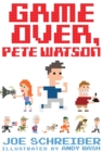 Game Over, Pete Watson - eBook
