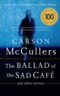 The Ballad of the Sad Cafe : And Other Stories - eBook
