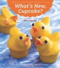 What's New, Cupcake? : Ingeniously Simple Designs for Every Occasion - eBook