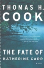 The Fate of Katherine Carr : A Novel - eBook