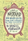 The Neddiad : How Neddie Took the Train, Went to Hollywood, and Saved Civilization - eBook