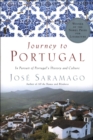 Journey to Portugal : In Pursuit of Portugal's History and Culture - eBook