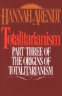 Totalitarianism : Part Three of The Origins of Totalitarianism - eBook
