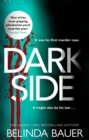Darkside : From the Sunday Times bestselling author of Snap - Book