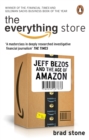 The Everything Store: Jeff Bezos and the Age of Amazon - Book