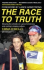 The Race to Truth : Blowing the whistle on Lance Armstrong and cycling's doping culture - Book