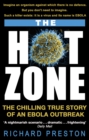 The Hot Zone : The Chilling True Story of an Ebola Outbreak - Book