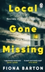 Local Gone Missing : The new, completely gripping must-read crime thriller for 2023 - Book