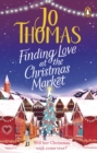 Finding Love at the Christmas Market : Curl up with 2020’s most magical Christmas story - Book