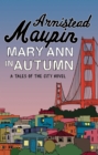 Mary Ann in Autumn : Tales of the City 8 - Book