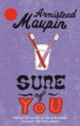 Sure Of You : Tales of the City 6 - Book