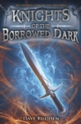 Knights of the Borrowed Dark - eBook