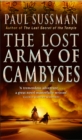The Lost Army Of Cambyses : a heart-pounding and adrenalin - fuelled adventure thriller set in Egypt - Book