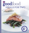 Good Food: Meals For Two : Triple-tested Recipes - Book