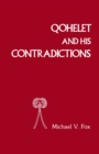 Qoheleth and His Contradictions - eBook