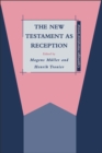 The New Testament as Reception - eBook