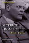 Dietrich Bonhoeffer 1906-1945 : Martyr, Thinker, Man of Resistance - eBook