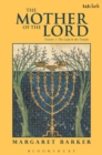The Mother of the Lord : Volume 1: the Lady in the Temple - eBook