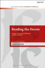 Reading the Decree : Exegesis, Election and Christology in Calvin and Barth - eBook