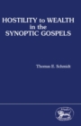 Hostility to Wealth in the Synoptic Gospels - eBook