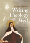Writing Theology Well 2nd Edition : A Rhetoric for Theological and Biblical Writers - Book